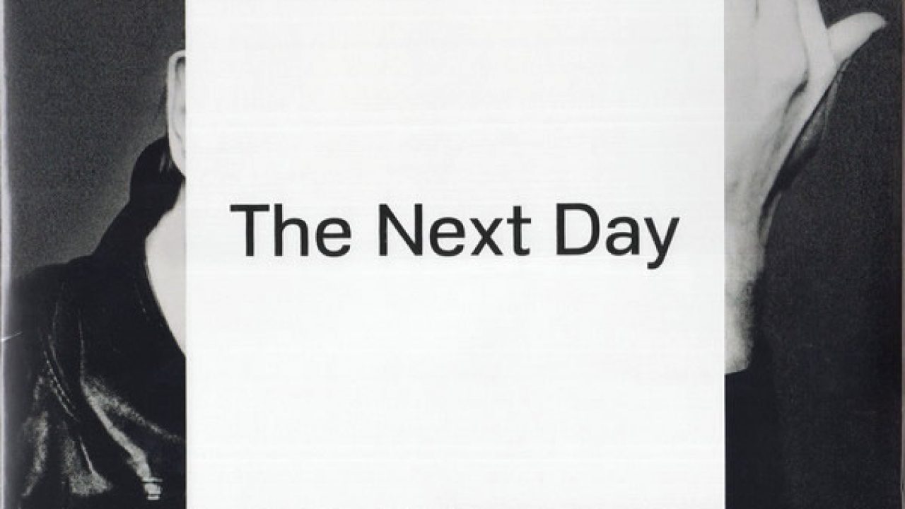 The Next Day ザ ネクスト デイ David Bowie デヴィッド ボウイ考察サイト The Next Day ザ ネクスト デイ David Bowie デヴィッド ボウイ考察サイト